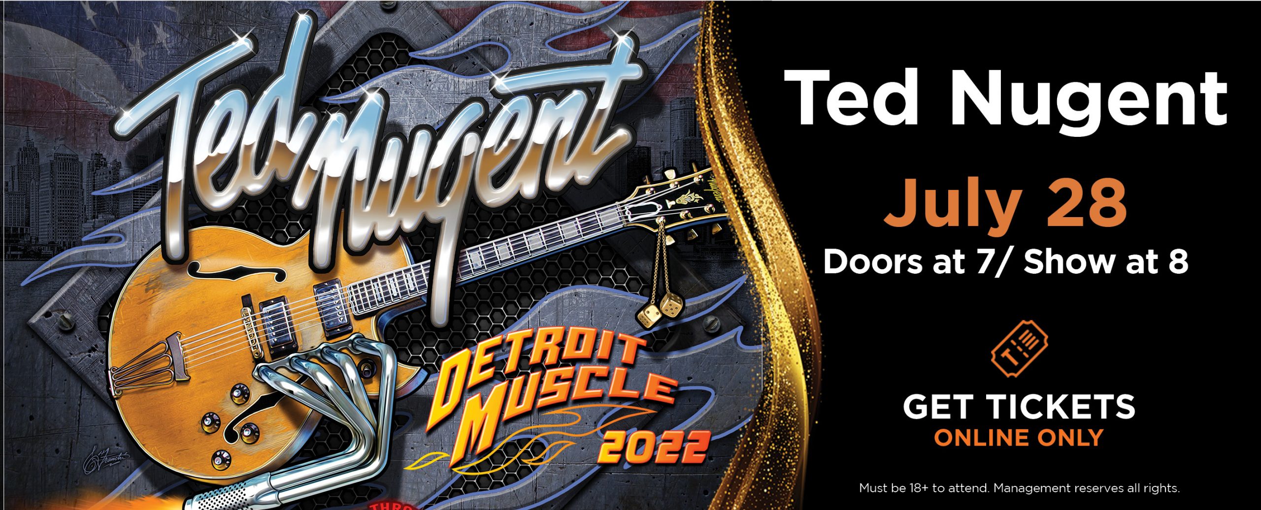 Ted Nugent - Jul 28, 2022 | Doors open 7pm, Show starts 8pm