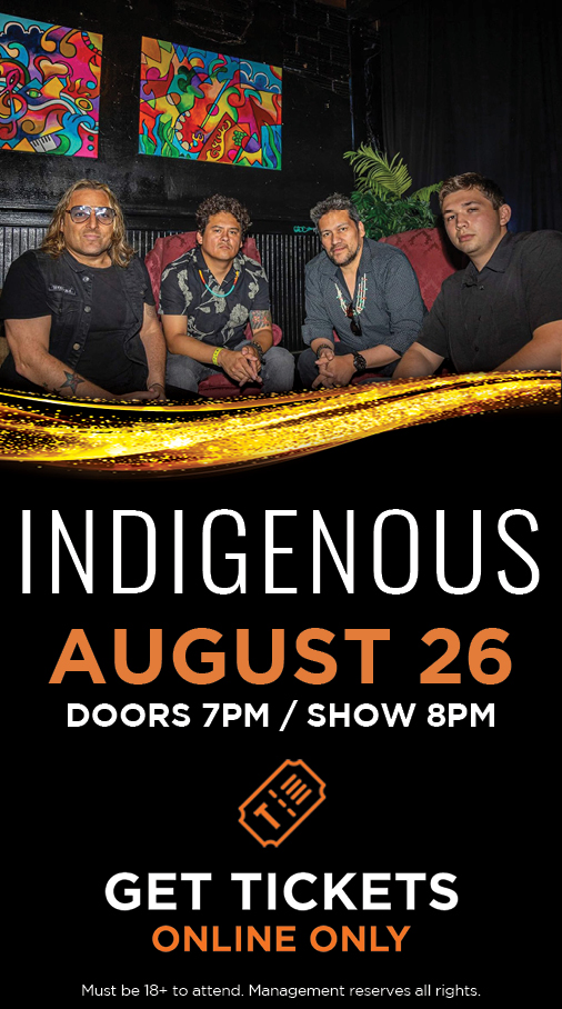 Indigenous - Aug 26, 2022 | Doors open 7pm, Show starts 8pm