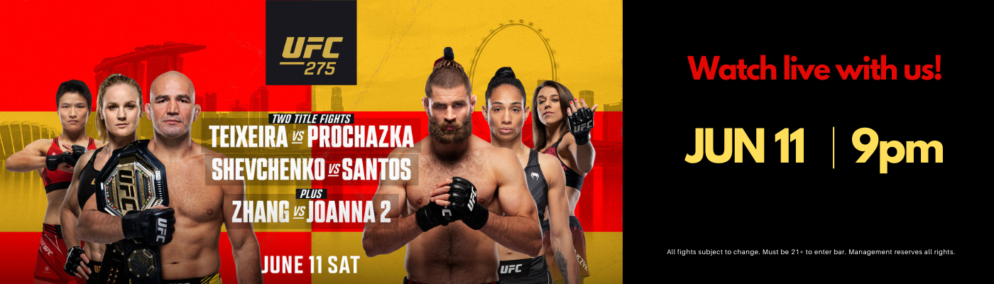 UFC 275 - June 11th at 9pm. Come watch with us!